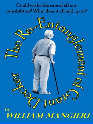 cover image of The Re-Entanglement of Grant Decker